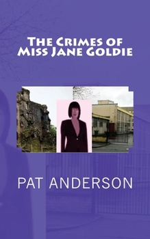 Paperback The Crimes of Miss Jane Goldie Book
