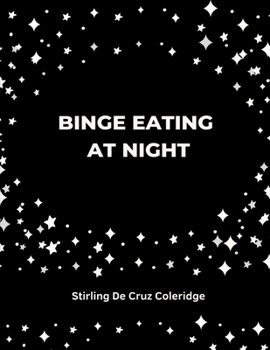 Binge Eating at Night: 52 Week Meal Planner Journal Notebook to Record Emotions & Healthy Eating Affirmations Coloring Book