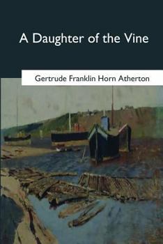 Paperback A Daughter of the Vine Book