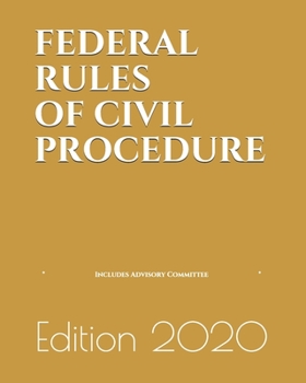 Paperback Federal Rules of Civil Procedure: Includes Advisory Committee Notes - (LAST EDITION) Book