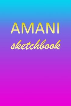 Paperback Amani: Sketchbook - Blank Imaginative Sketch Book Paper - Pink Blue Gold Custom Letter A Personalized Cover - Teach & Practic Book