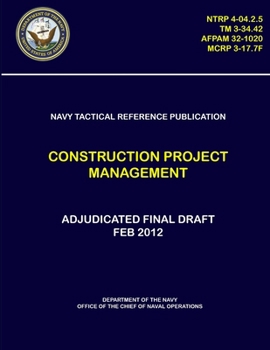 Paperback Navy Tactical Reference Publication: Construction Project Management (NTRP 4-04.2.5) Book