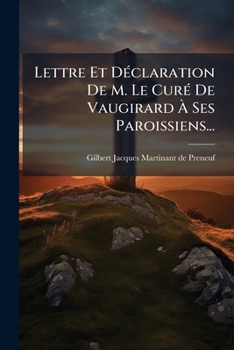 Paperback Lettre Et Déclaration De M. Le Curé De Vaugirard À Ses Paroissiens... [French] Book