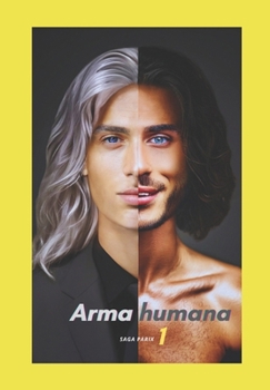 Arma humana (Saga Parix) (Spanish Edition)