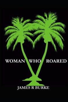 Woman Who Roared - Book #3 of the Jake Matthews, MD