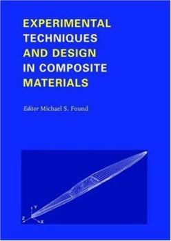 Hardcover Experimental Techniques and Design in Composite Materials: Proceedings of the 4h Seminar, Sheffield, 1-2 September 1998 Book