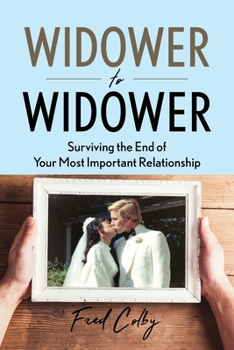 Paperback Widower to Widower: Surviving the End of Your Most Important Relationship Book