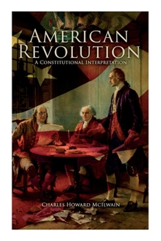 Paperback American Revolution: A Constitutional Interpretation Book