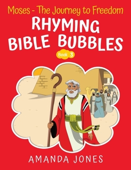 Paperback Rhyming Bible Bubbles: Moses - The Journey to Freedom Book