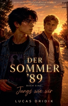 Der Sommer '89: Jungs wie wir (German Edition)