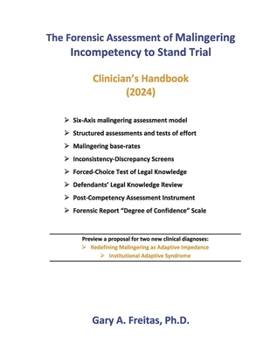 Paperback The Forensic Assessment of Malingering Incompetency to Stand Trial: Clinician's Handbook Book