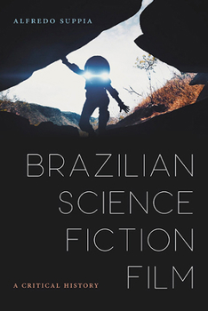 Paperback Brazilian Science Fiction Film: A Critical History Book