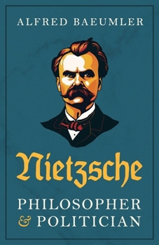 Paperback Nietzsche - Philosopher and Politician Book