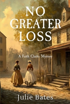 Paperback No Greater Loss: A Faith Clarke Mystery Book