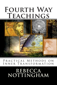 Paperback Fourth Way Teachings: The Practice of Inner Transformation Book