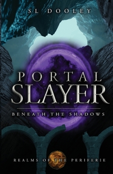 Paperback Portal Slayer: Beneath the Shadows Book