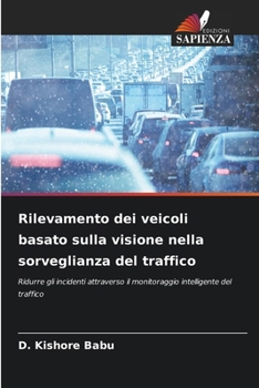 Rilevamento dei veicoli basato sulla visione nella sorveglianza del traffico (Italian Edition)