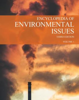 Encyclopedia of Environmental Issues, Third Edition: Print Purchase Includes Free Online Access
