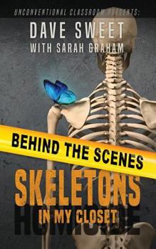 Paperback Behind the Scenes: Of Skeletons in My Closet Book