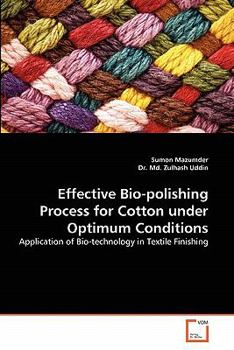 Paperback Effective Bio-Polishing Process for Cotton Under Optimum Conditions Book