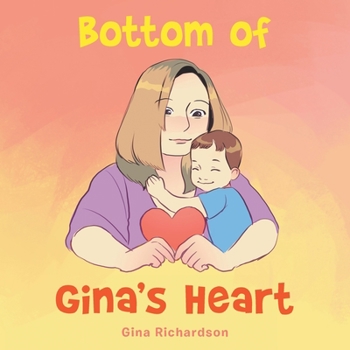 Paperback Bottom of Gina's Heart Book