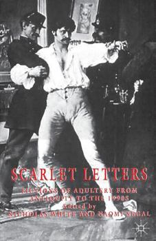 Paperback Scarlet Letters: Fictions of Adultery from Antiquity to the 1990s Book