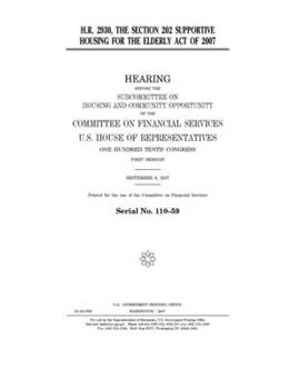 Paperback H.R. 2930: the Section 202 Supportive Housing for the Elderly Act of 2007 Book