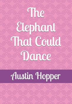 Paperback The Elephant That Could Dance Book