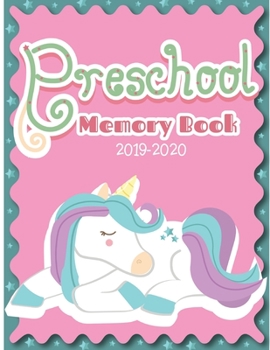 Preschool Memory Book 2019-2020: Personalized keepsake journal, School year memories, Ages 3-8, Elementary School, End of the year Memory Book