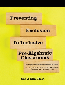 Paperback Preventing Exclusion in Inclusive Pre-Algebraic Classrooms Book