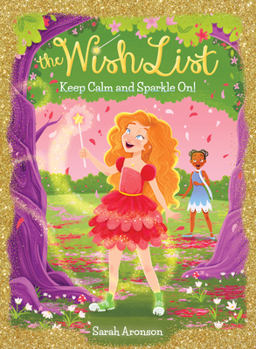 Hardcover Keep Calm and Sparkle On! (the Wish List #2): Volume 2 Book