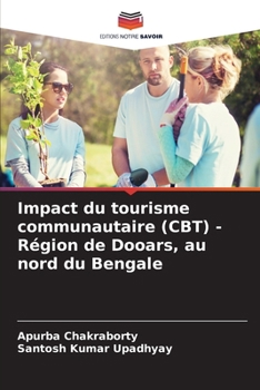 Paperback Impact du tourisme communautaire (CBT) - Région de Dooars, au nord du Bengale [French] Book