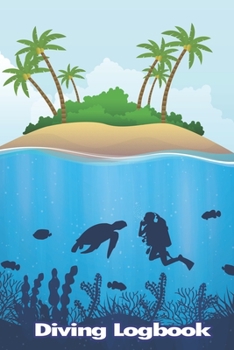 Paperback Diving LogBook: Scuba Diving Log Book, Journal for Logging Dives, Diver's Notebook Book