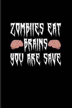 Zombies Eat Brains You're Save: Zombie Creep 2020 Planner | Weekly & Monthly Pocket Calendar | 6x9 Softcover Organizer | For Creepy Creations & Horror Movie Lover Fans