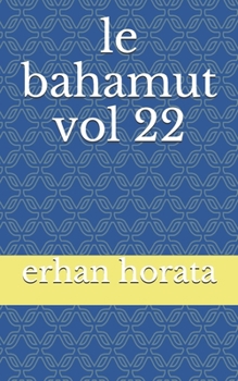 Paperback le bahamut vol 22 [French] Book