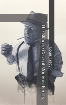 Paperback The Strange Case of Mortimer Fenley Book