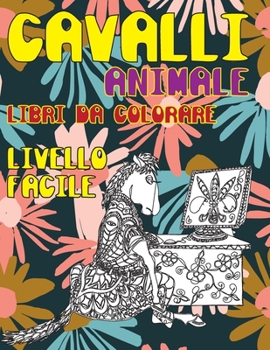 Paperback Libri da colorare - Livello facile - Animale - Cavalli [Italian] Book