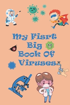 my first big book of viruses: my first big book of viruses, easy and funny educational coloring book for kids 25 Pages 6 X 9 Inshes