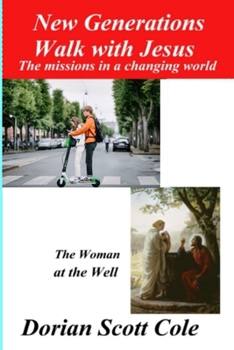 Paperback New Generations Walk with Jesus: The missions in a changing world Book