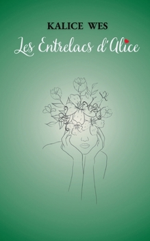 Paperback Les entrelacs d'alice [French] Book