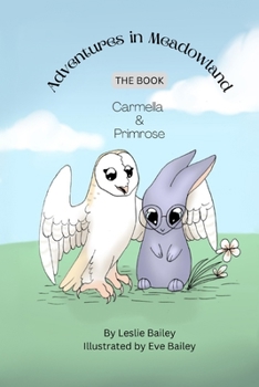 Paperback Adventures in Meadowland THE BOOK: Carmella and Primrose Book
