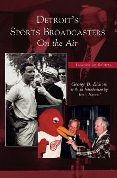 Hardcover Detroit's Sports Broadcasters: On the Air Book
