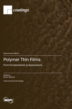 Hardcover Polymer Thin Films: From Fundamentals to Applications Book