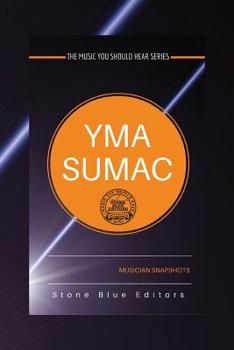 Paperback Yma Sumac: Musician Snapshots: The Music You Should Hear Series Book