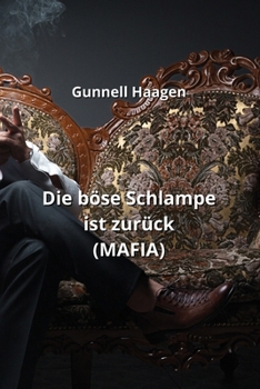 Paperback Die böse Schlampe ist zurück (MAFIA) [German] Book