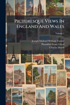 Paperback Picturesque Views in England and Wales, Volume 1... Book