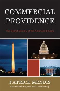 Paperback Commercial Providence: The Secret Destiny of the American Empire Book