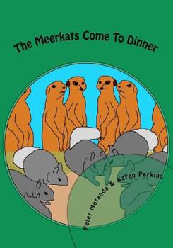 Paperback The Meerkats Come to Dinner Book