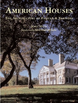 Hardcover American Houses: The Architecture of Fairfax & Sammons Book