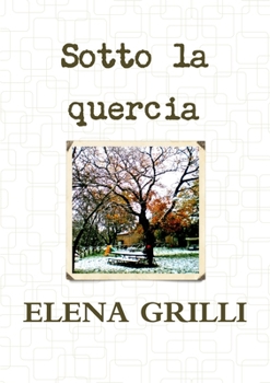 Paperback Sotto la quercia [Italian] Book